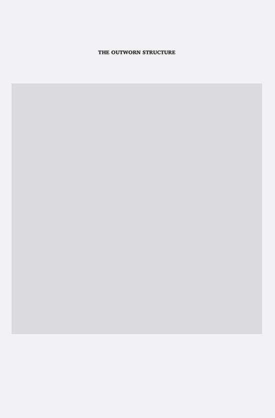 The Outworn Structure