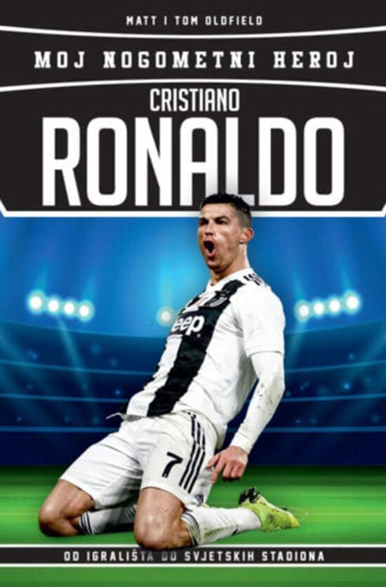 Moj nogometni heroj - Cristiano Ronaldo