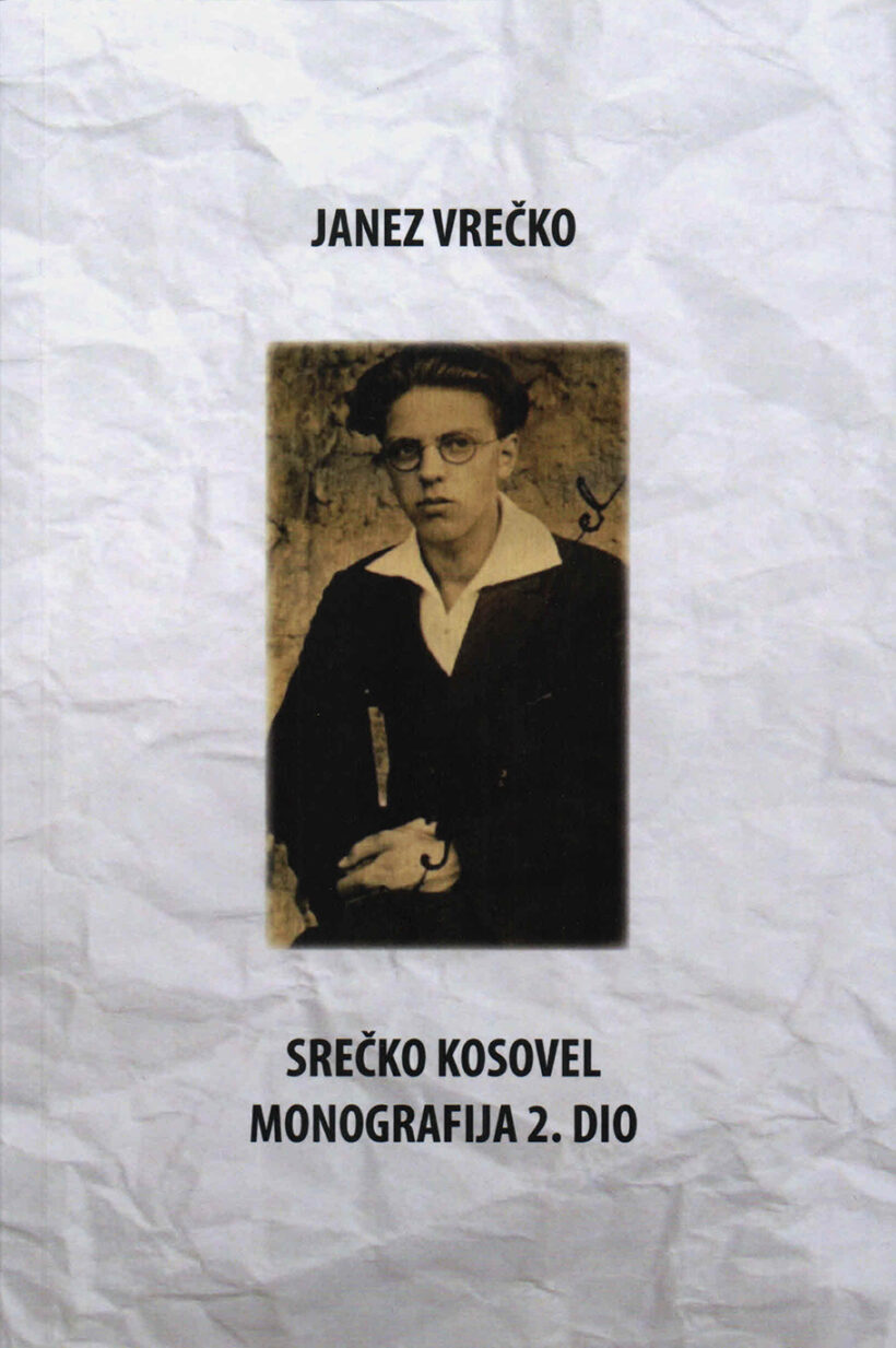 Srečko Kosovel - Monografija, 2. dio