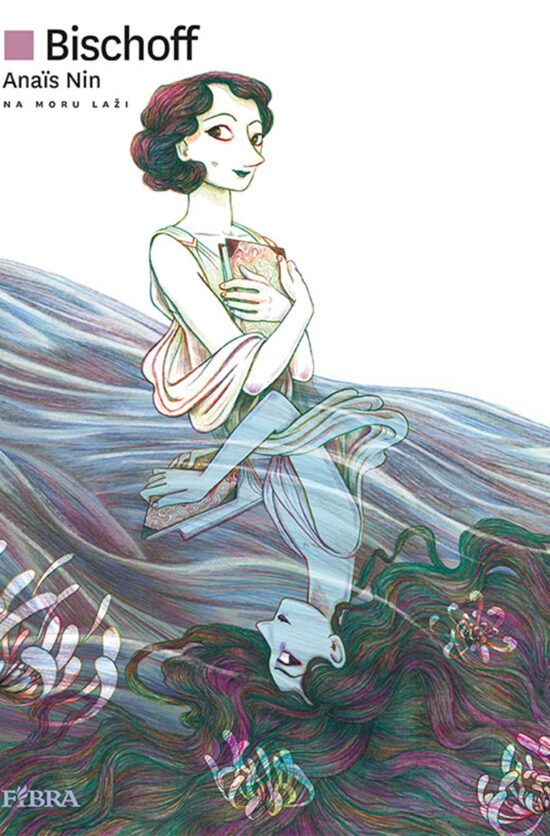 Anaïs Nin: Na moru laži