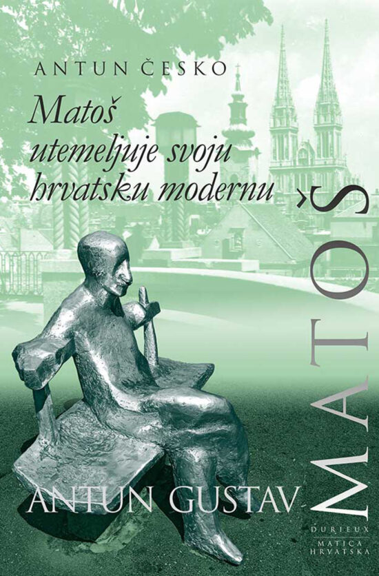 Matoš utemeljuje svoju hrvatsku modernu