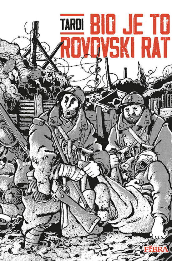 Bio je to rovovski rat