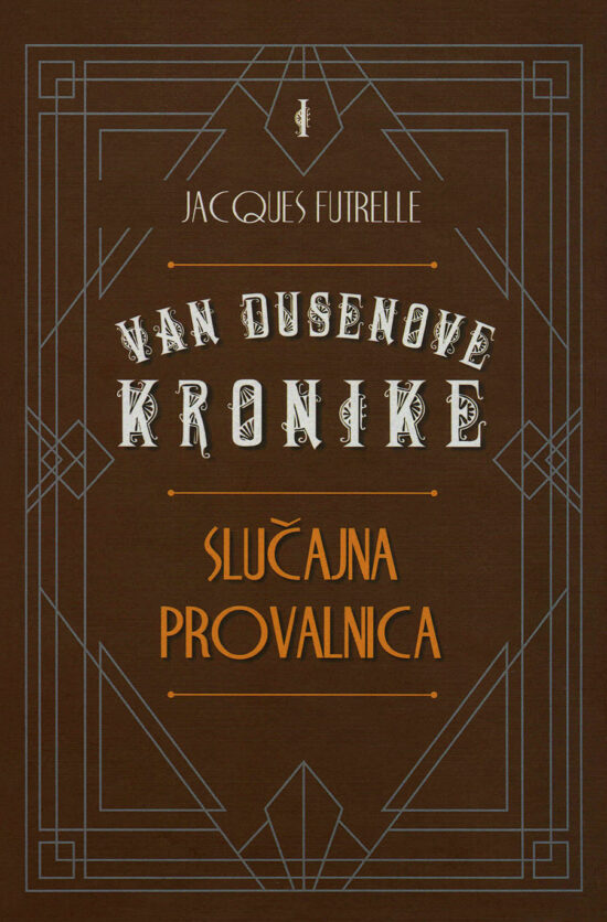 Van Dusenove kronike 1: Slučajna provalnica