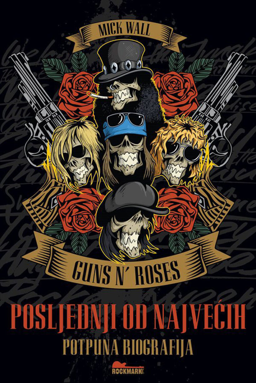 Guns n’ Roses: Posljednji od najvećih