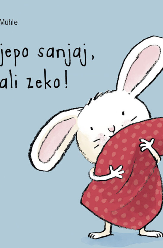 Lijepo sanjaj, mali zeko!