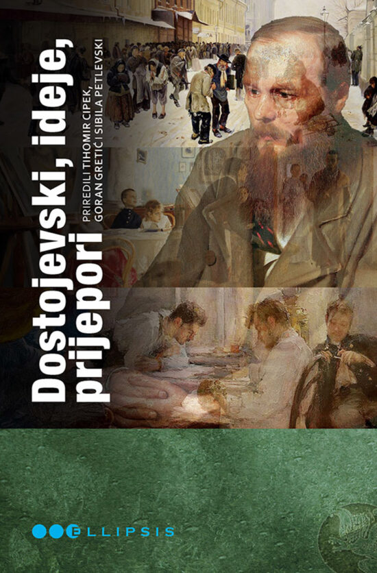 Dostojevski, ideje, prijepori