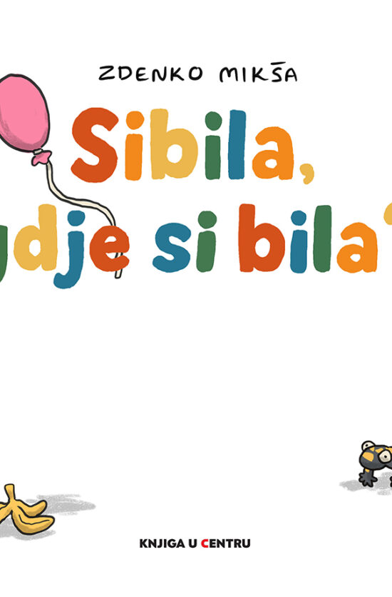 Sibila, gdje si bila?