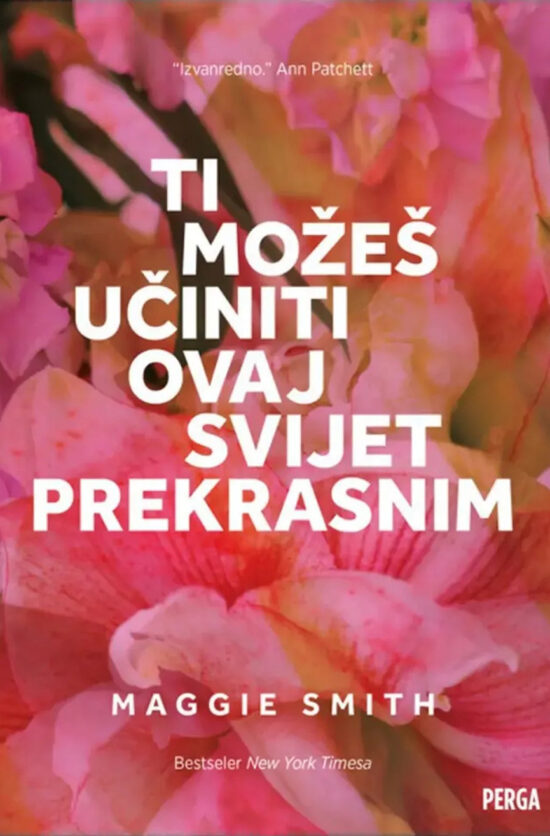 Ti možeš učiniti ovaj svijet prekrasnim