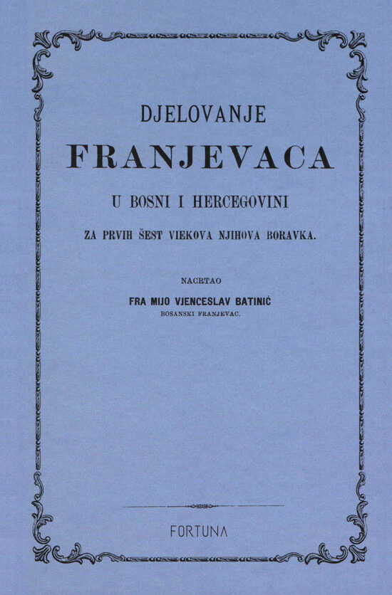 Djelovanje franjevaca u Bosni i Hercegovini
