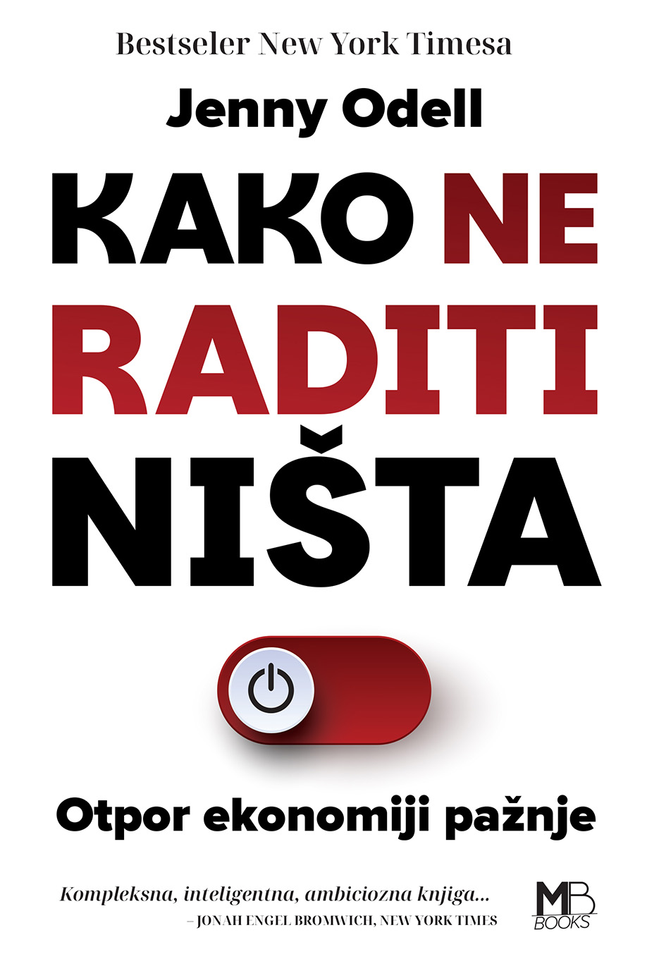 Kako ne raditi ništa Kako ne raditi ništa