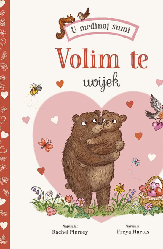 U medinoj šumi: Volim te uvijek