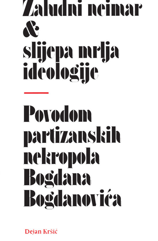 Zaludni neimar & slijepa mrlja ideologije